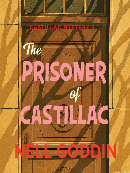 Title details for The Prisoner of Castillac by Nell Goddin - Available